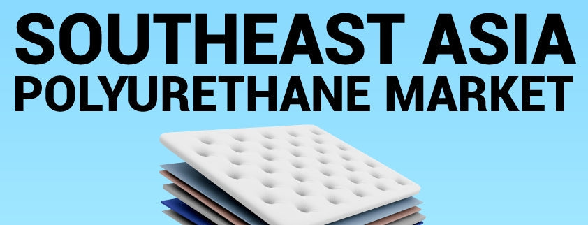 SEA Polyurethane Demand: A Structural View Beyond Headlines